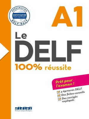 cover image of Le DELF A1 100% Réussite--édition 2016-2017--Ebook